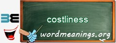 WordMeaning blackboard for costliness